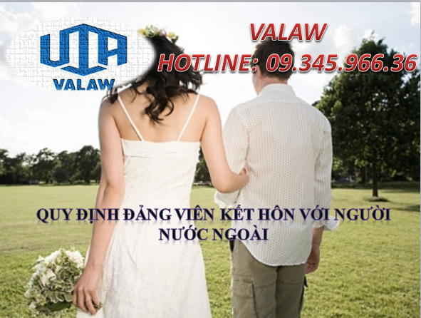 Quy định Đảng viên kết hôn với người nước ngoài